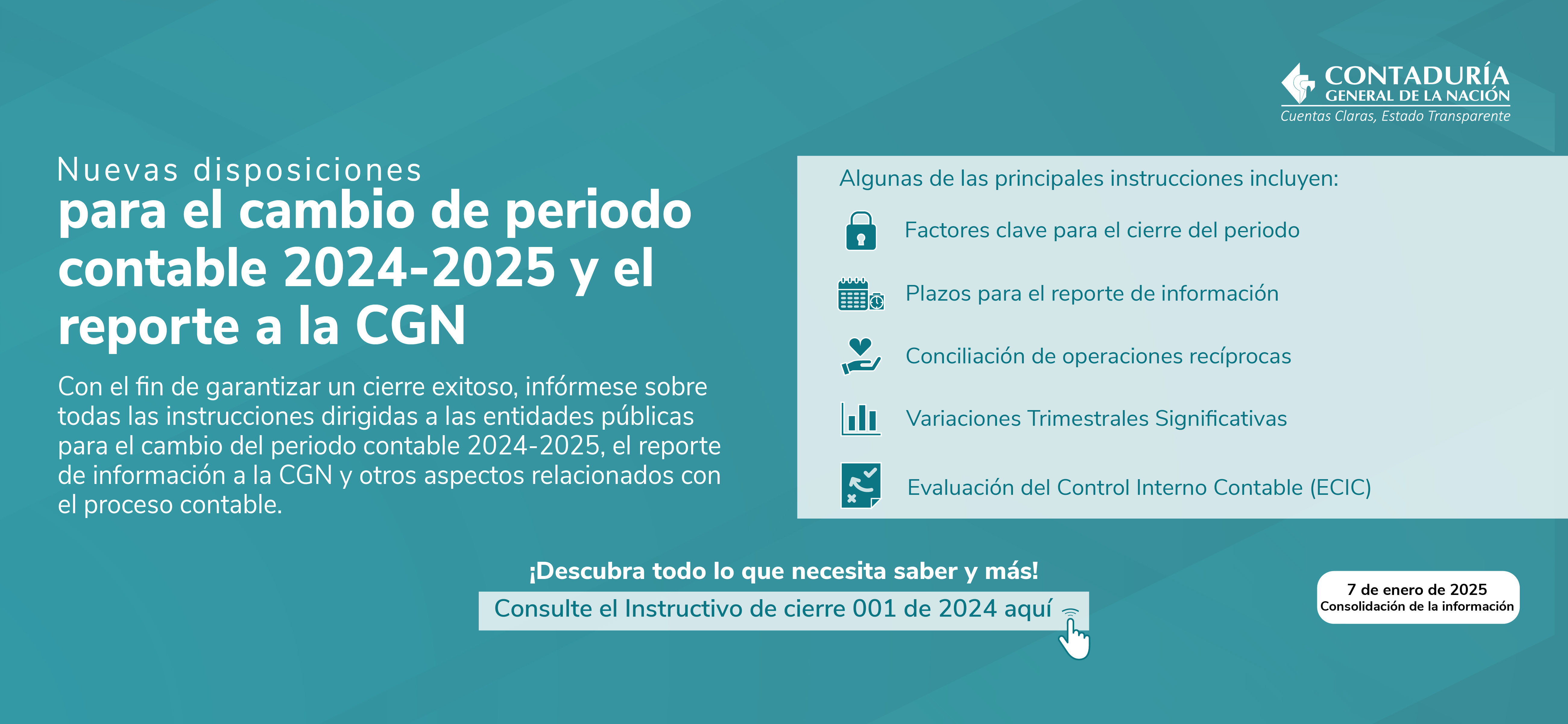 Conozca cuáles son las nuevas instrucciones para el cambio del periodo contable 2024-2025 y el reporte de información a la Contaduría General de la Nación