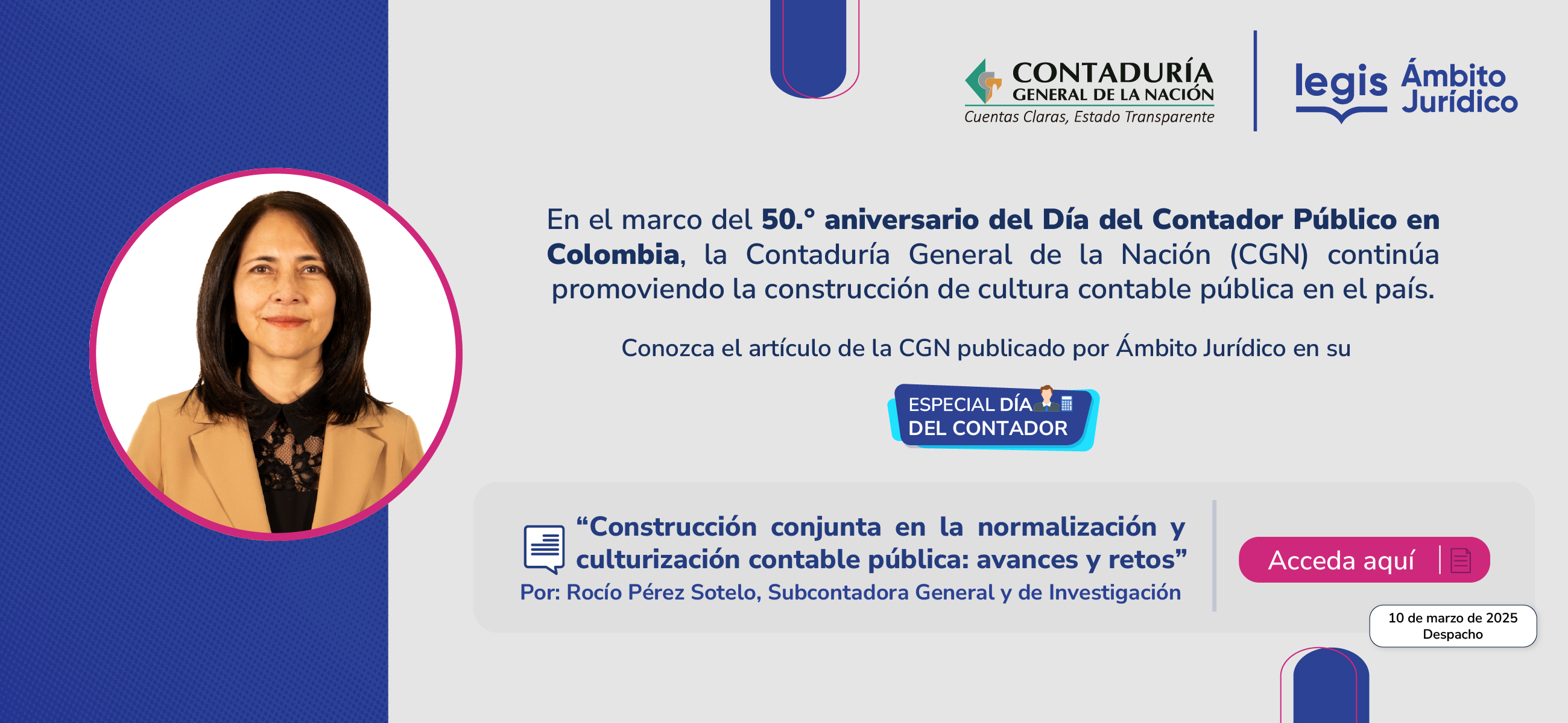 Consulte el artículo “Construcción conjunta en la normalización y culturización contable pública: avances y retos”