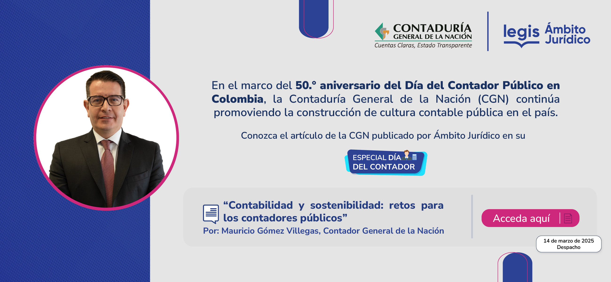 Acceda al artículo “Contabilidad y sostenibilidad: retos para los contadores públicos”