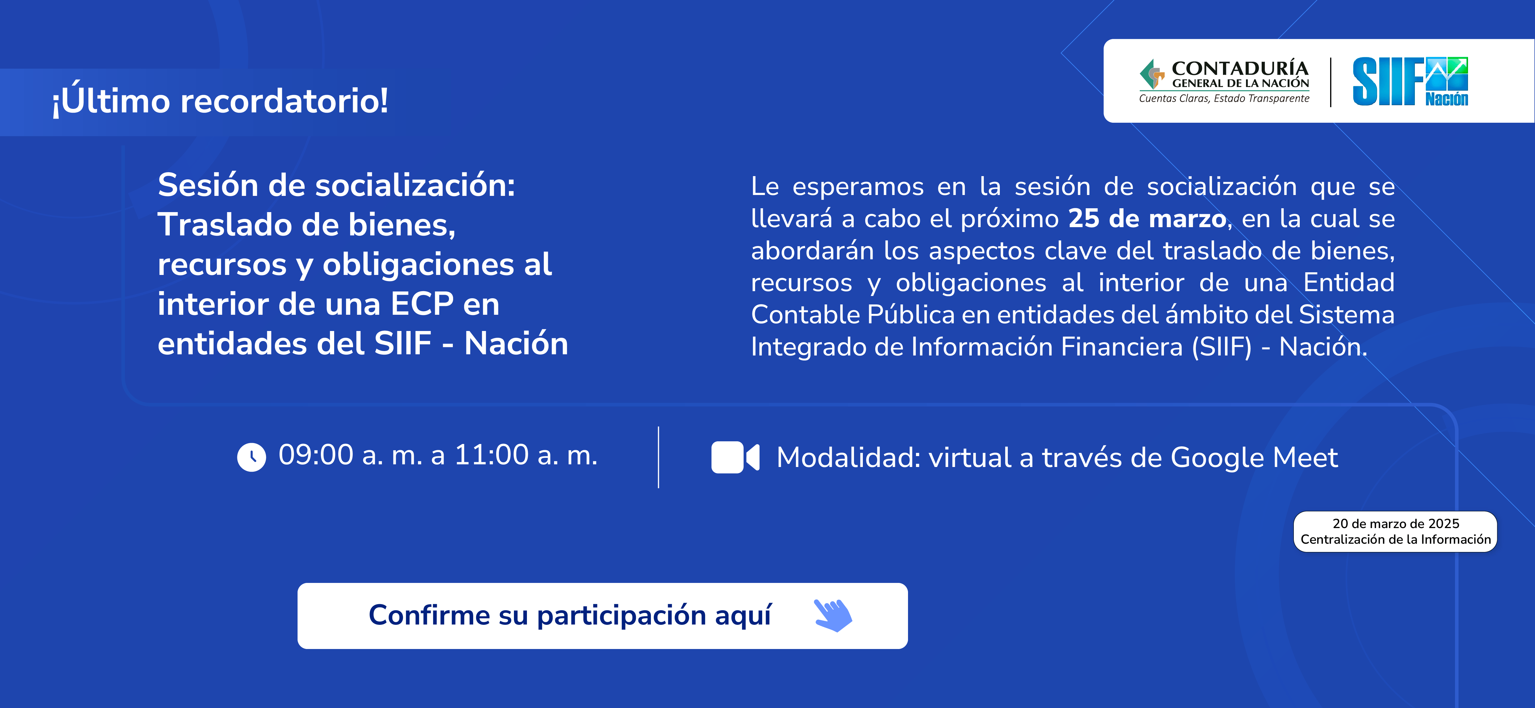 ¡Recordatorio! Participe en la Sesión de socialización: Traslado de bienes, recursos y obligaciones al interior de una ECP en entidades del SIIF - Nación