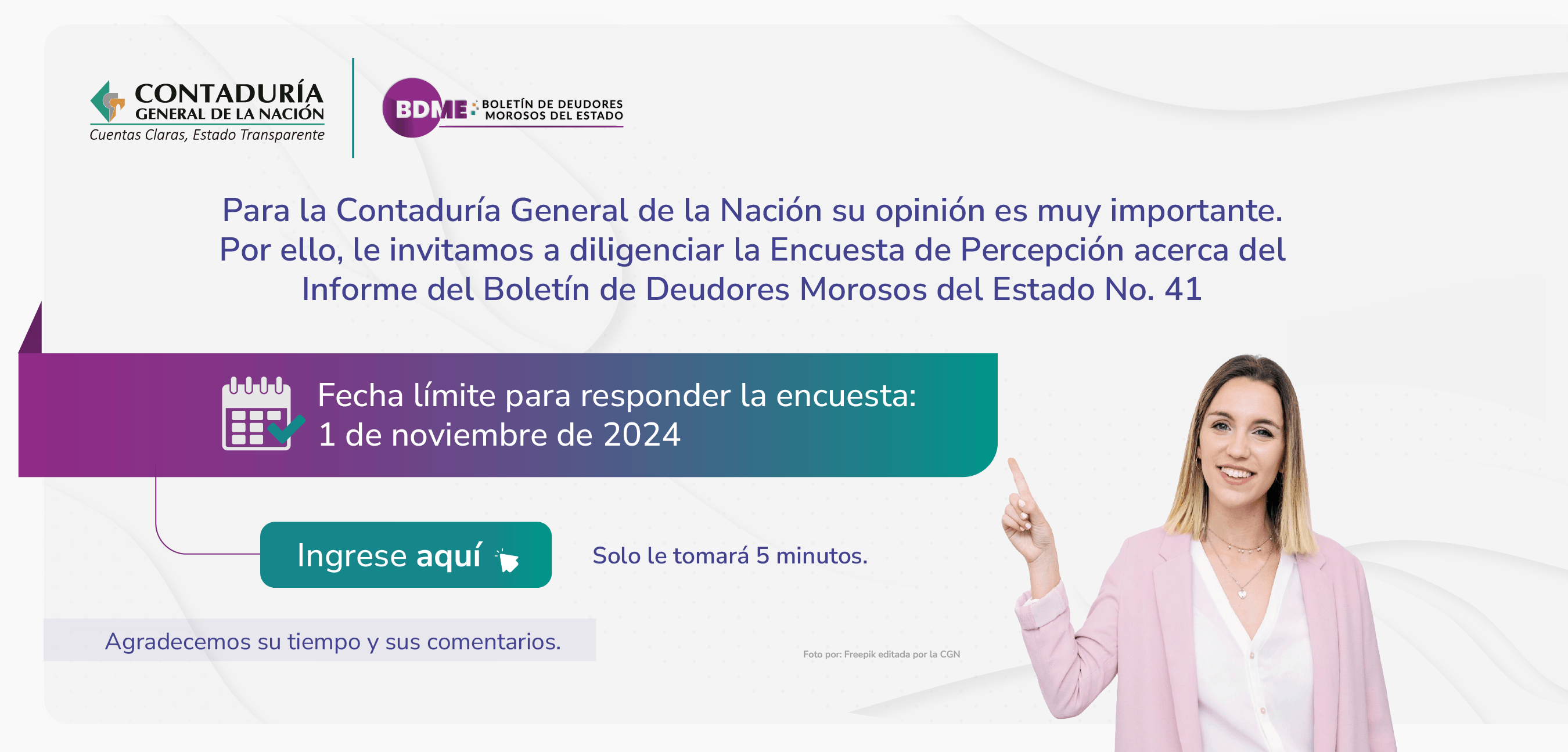 Acceda a la Encuesta de Percepción acerca del Informe del Boletín de Deudores Morosos del Estado No. 41