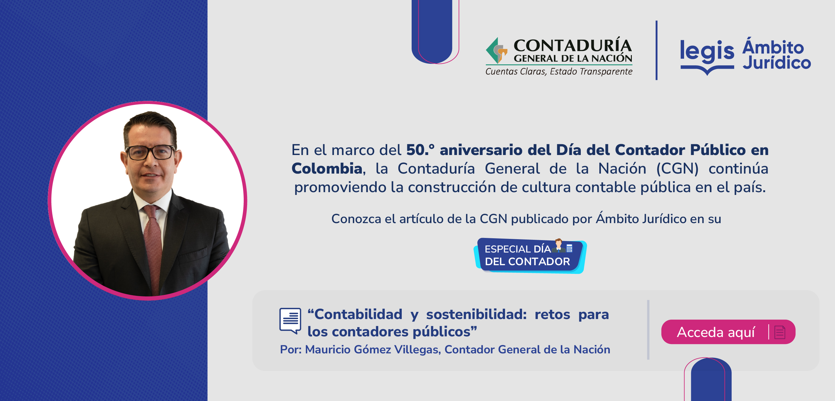 Acceda al artículo “Contabilidad y sostenibilidad: retos para los contadores públicos”