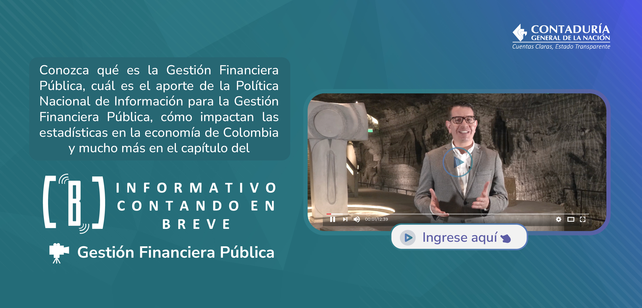 ¿Se perdió el capítulo del Informativo Contando en Breve: Gestión Financiera Pública? Acceda ahora