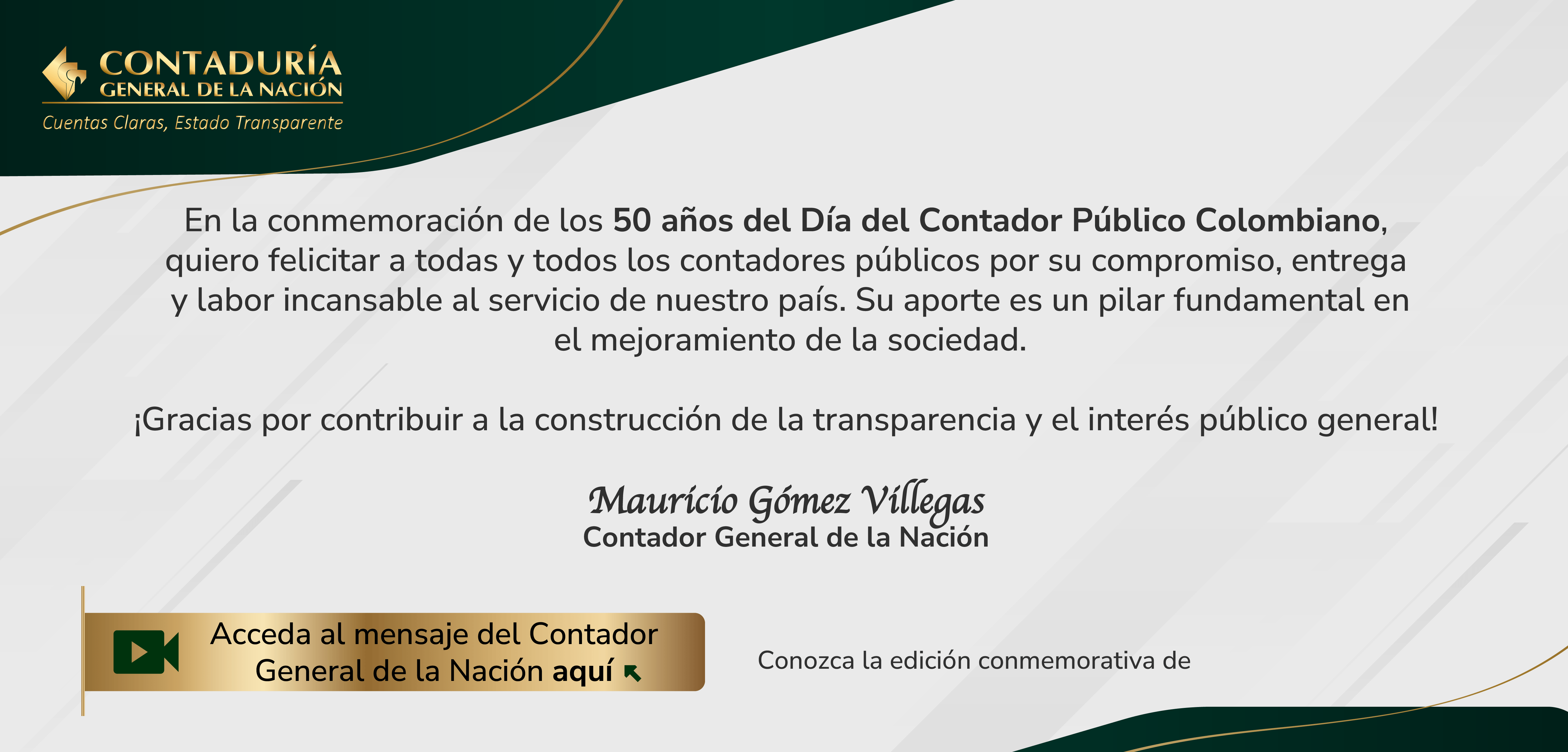 ¡Feliz 50.° aniversario del Día del Contador Público Colombiano les desea el Contador General de la Nación!