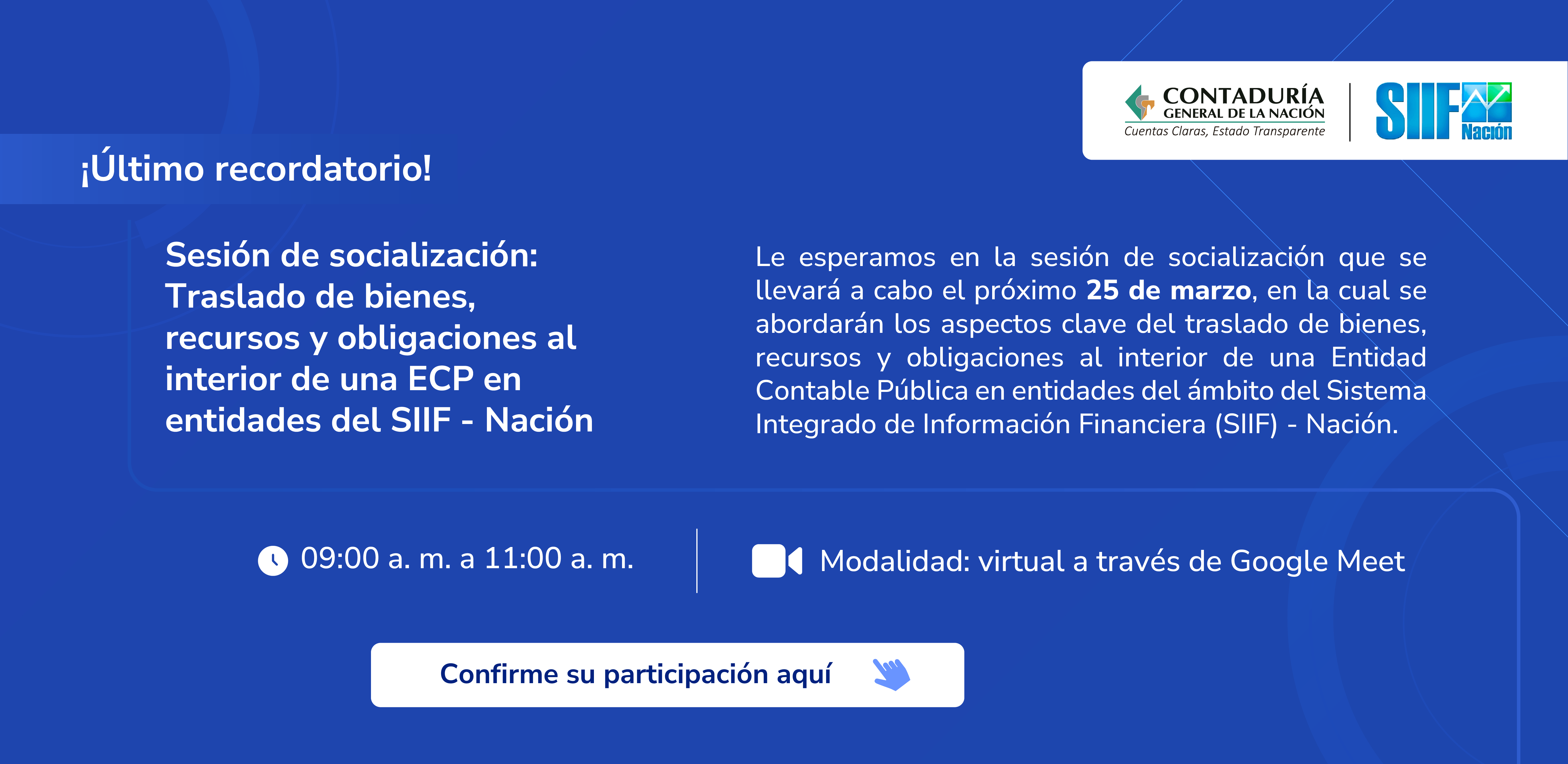 ¡Recordatorio! Participe en la Sesión de socialización: Traslado de bienes, recursos y obligaciones al interior de una ECP en entidades del SIIF - Nación