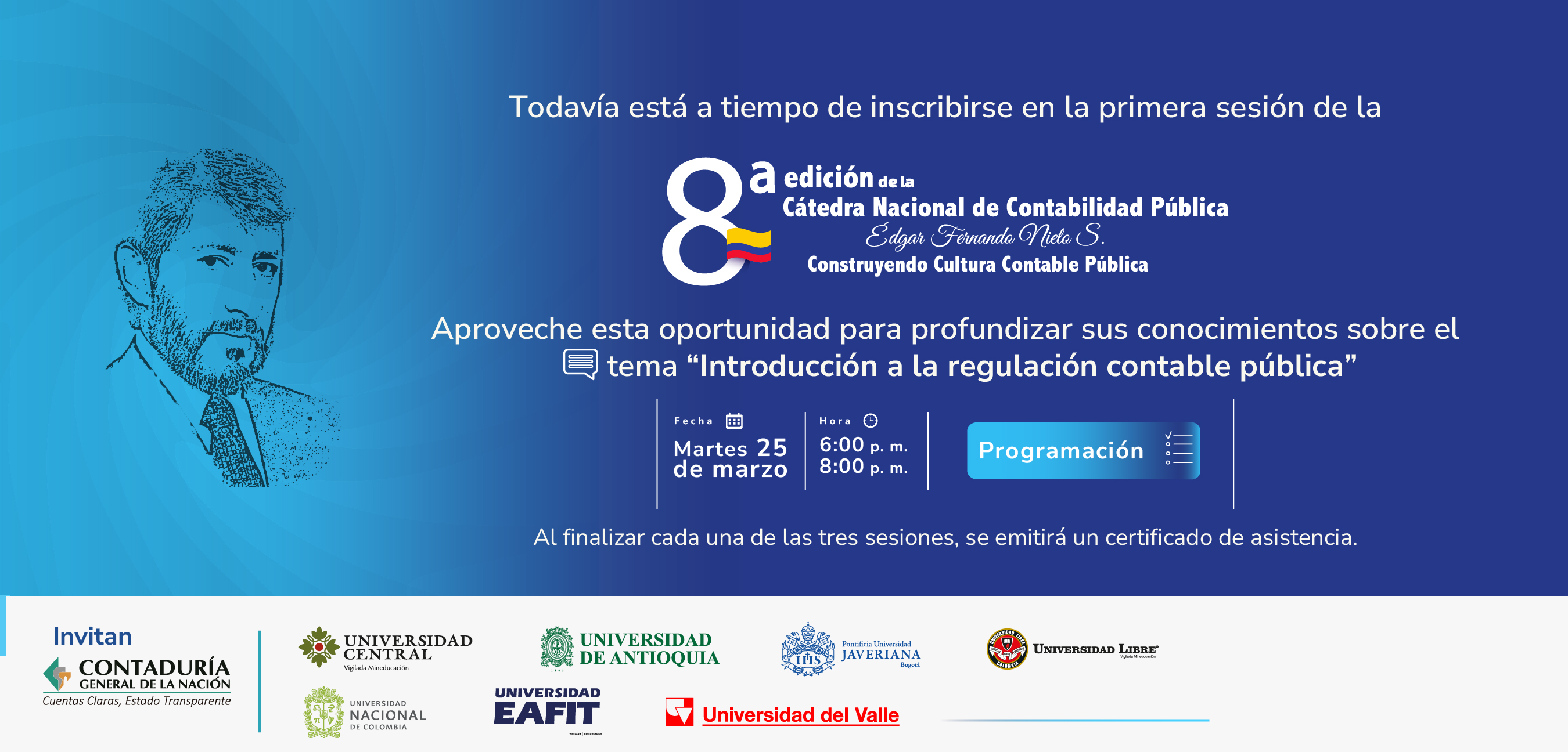 Acompáñenos el próximo 25 de marzo en la primera sesión de la Octava edición de la Cátedra Nacional de Contabilidad