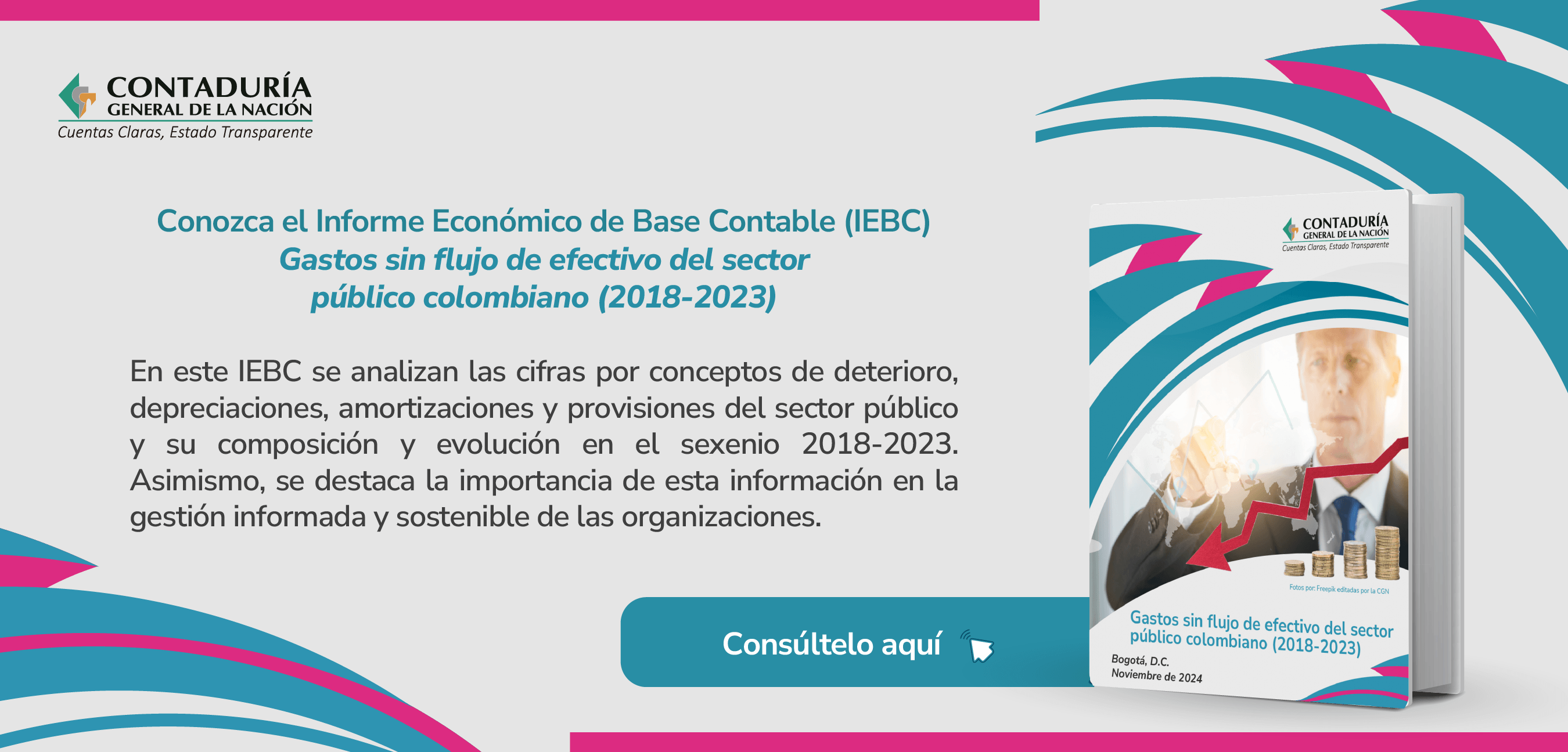 Ya está disponible el Informe Económico de Base Contable: Gastos sin flujo de efectivo del sector público colombiano (2018-2023)