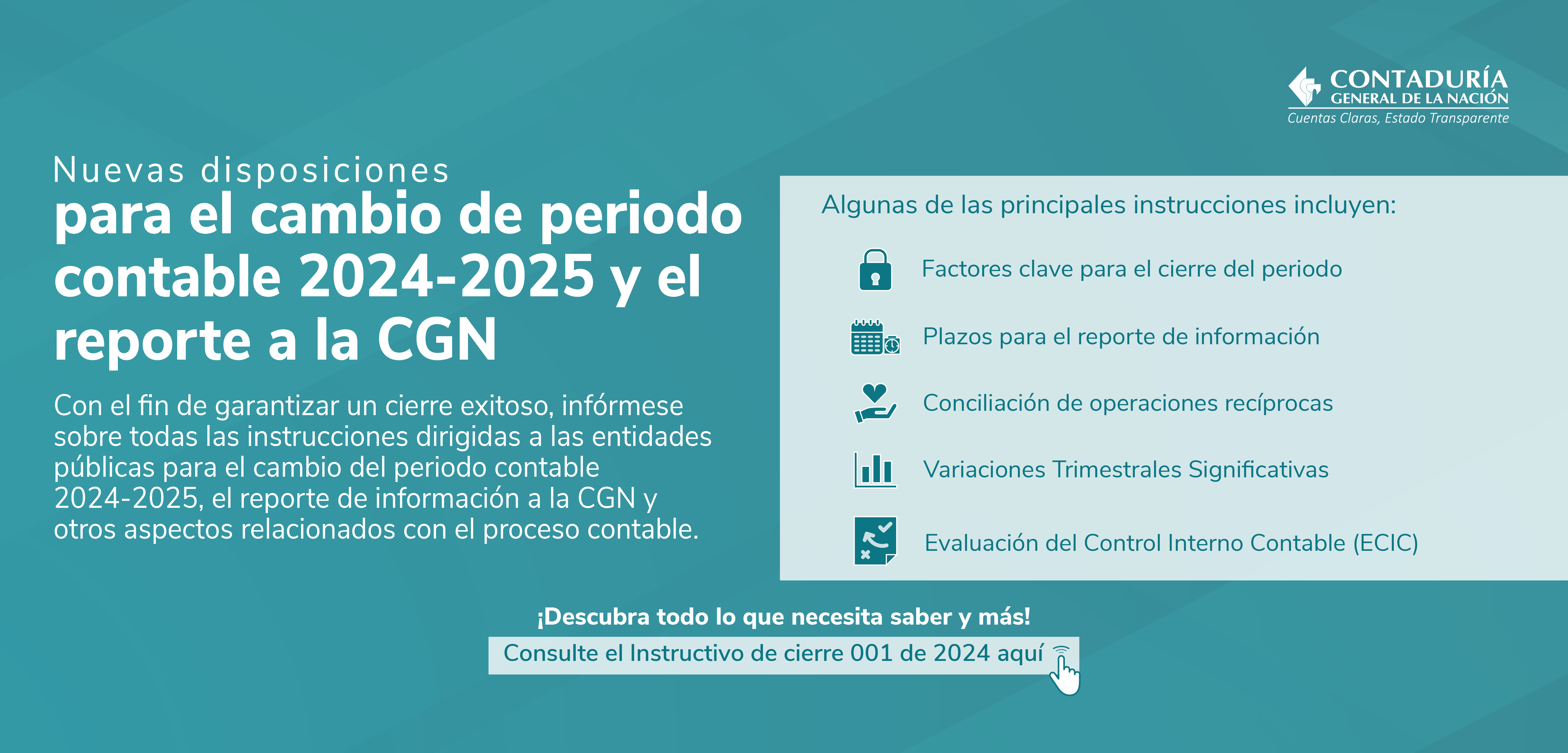 Conozca cuáles son las nuevas instrucciones para el cambio del periodo contable 2024-2025 y el reporte de información a la Contaduría General de la Nación