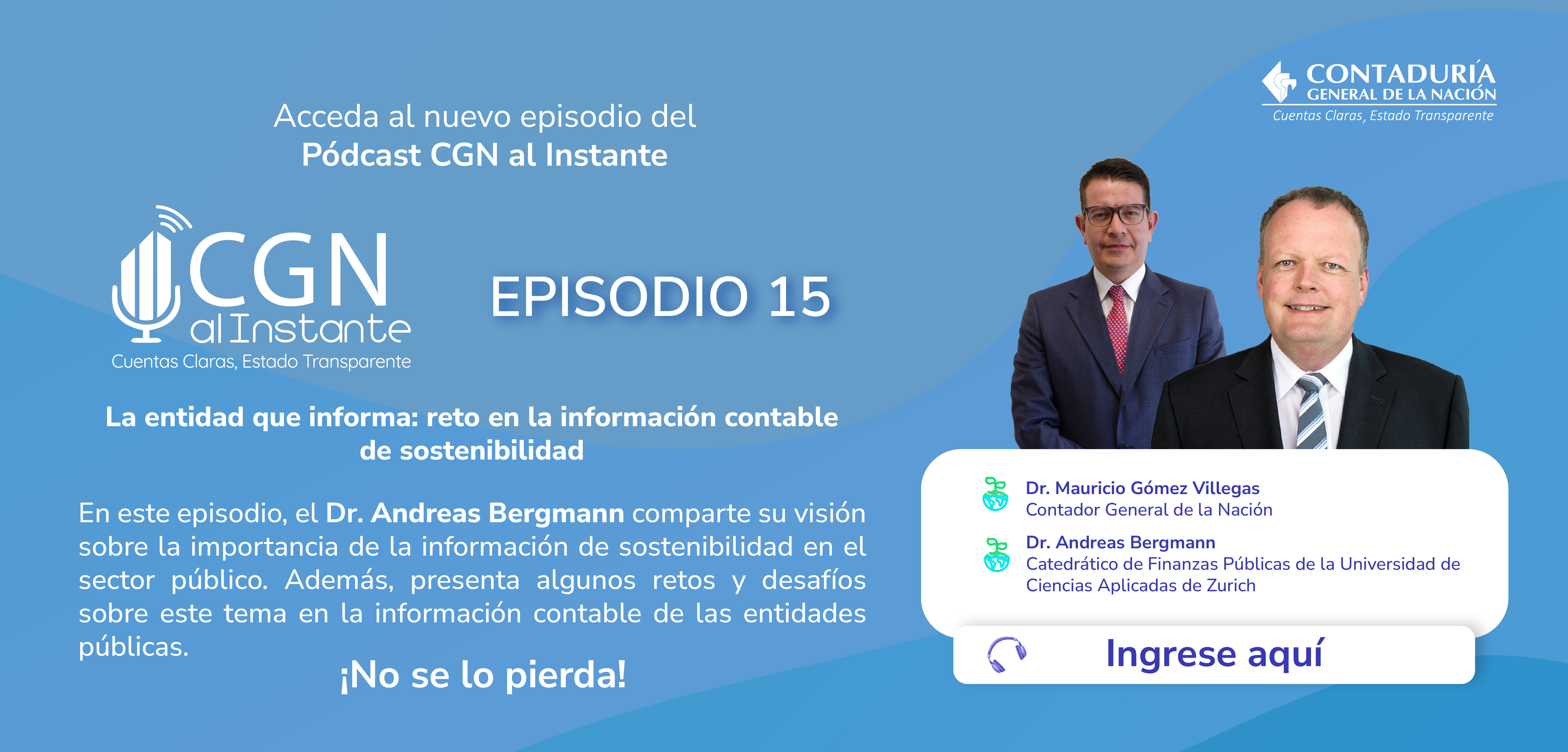 Acceda al nuevo episodio del Pódcast CGN al Instante