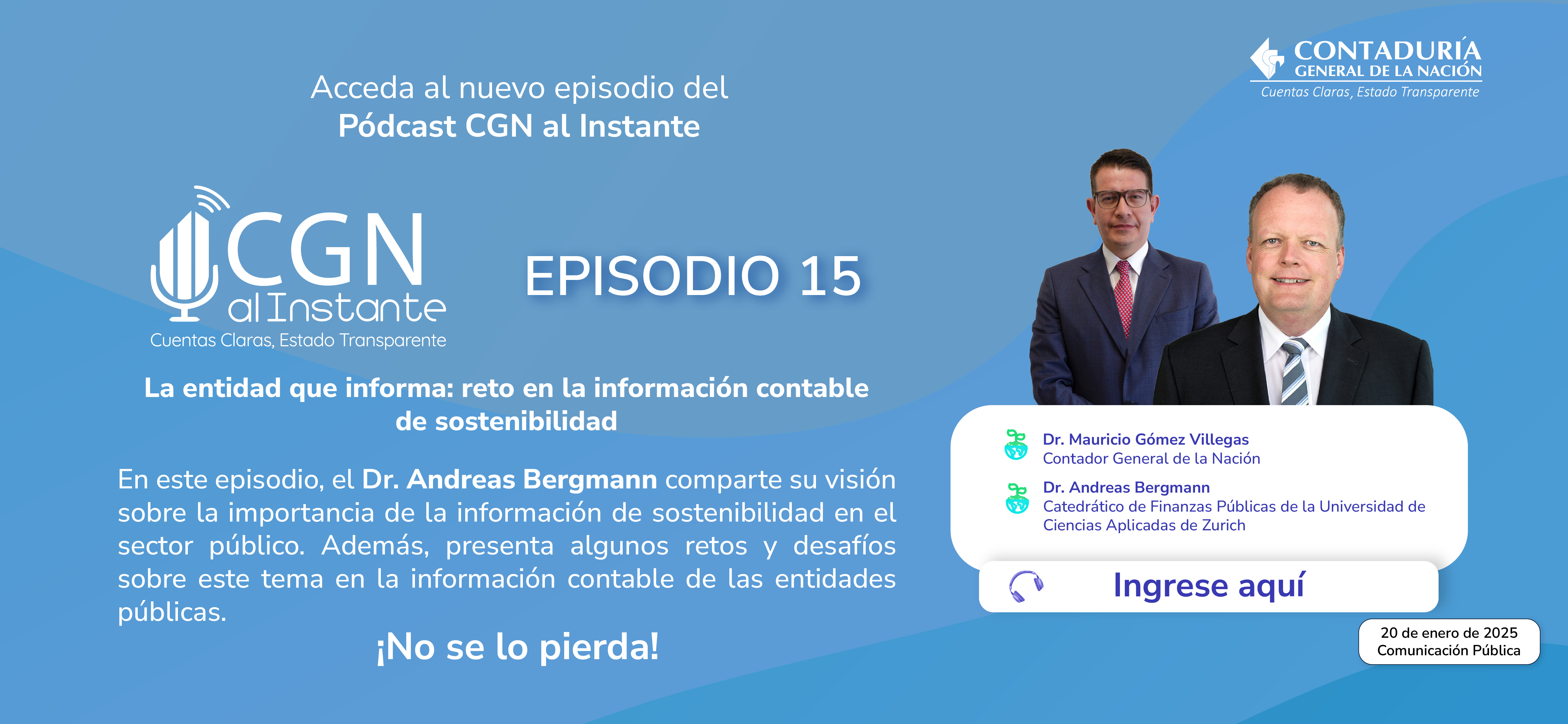 Acceda al nuevo episodio del Pódcast CGN al Instante